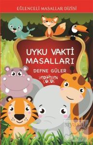 Uyku Vakti Masalları - Eğlenceli Masallar Dizisi