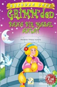 Uykudan Önce Grimm'den Bana Bir Masal Anlat (Ciltli)