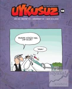 Uykusuz Dergisi Cilt: 48 Mayıs 15 - Ağustos 13 - Sayı 612-624