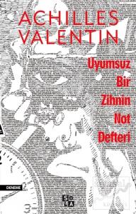 Uyumsuz Bir Zihnin Not Defteri