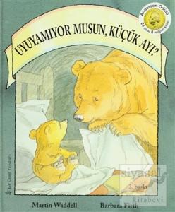 Uyuyamıyor musun, Küçük Ayı? (Ciltli)