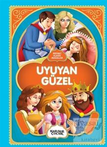 Uyuyan Güzel - Resimli Klasik Masallar Uyuyan Güzel - Resimli Klasik Masallar