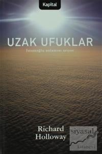 Uzak Ufuklar İnsanoğlu Anlamını Arıyor