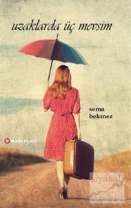 Uzaklarda Üç Mevsim