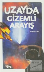 Uzayda Gizemli Arayış