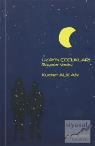 Uzayın Çocukları 1: Rüyalar Vadisi