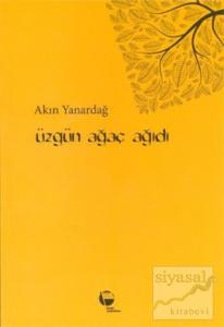 Üzgün Ağaç Ağıdı