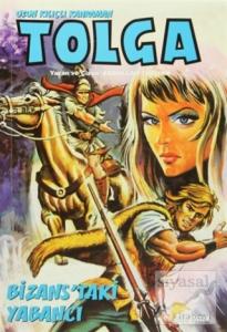 Uzun Kılıçlı Kahraman Tolga 6 - Bizans'taki Yabancı
