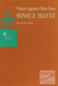 Vahyin Işığında Ölüm Ötesi Sonsuz Hayat