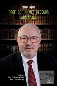 Vakıf İnsan Prof. Dr. Hikmet Özdemir Armağanı