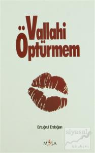 Vallahi Öptürmem