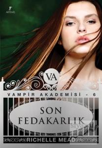 Vampir Akademisi 6 : Son Fedakarlık