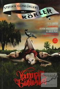 Vampir Günlükleri - Stefan Günlükleri Vol: 1 - Kökler