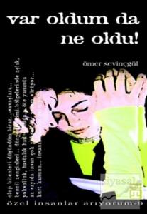 Var Oldum Da Ne Oldu!