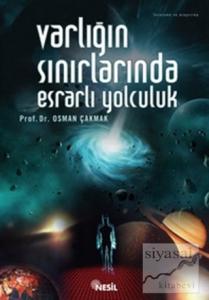 Varlığın Sınırlarında Esrarlı Yolculuk