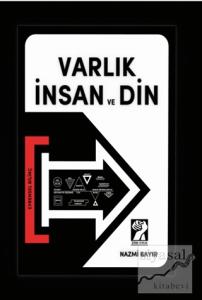 Varlık İnsan ve Din
