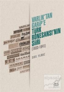 Varlık'tan Garip'e - Türk Rönesansı'nın Şiiri