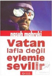 Vatan Lafla Değil Eylemle Sevilir