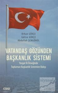 Vatandaş Gözünden Başkanlık Sistemi