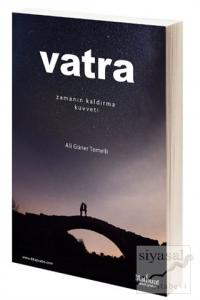 Vatra: Zamanın Kaldırma Kuvveti