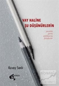 Vay Haline Şu Düşünürlerin