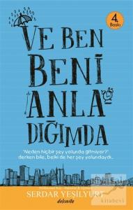 Ve Beni Anladığımda