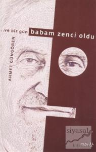 Ve Bir Gün Babam Zenci Oldu