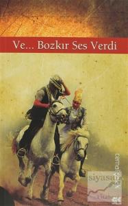 Ve... Bozkır Ses Verdi