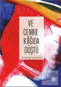 Ve Cemre Kağıda Düştü (Ciltli)