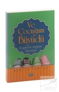 Ve Çocuğum Büyüdü