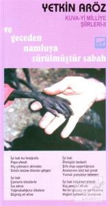 Ve Geceden Namluya Sürülmüştür Sabah