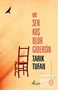 Ve Sen, Kuş Olur Gidersin...