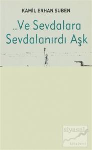 Ve Sevdalara Sevdalanırdı Aşk