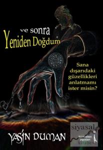 Ve Sonra Yeniden Doğdum