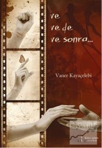 Ve Ve de Ve Sonra...