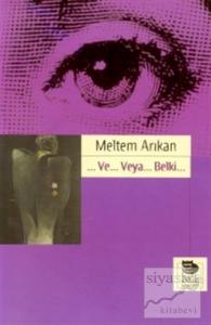 ...Ve... Veya... Belki...