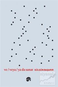 Ve Veya Ya da Sanat