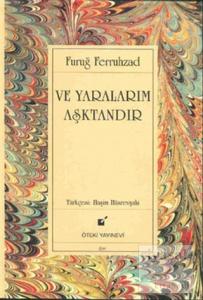 Ve Yaralarım Aşktandır