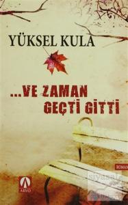 ...Ve Zaman Geçti Gitti