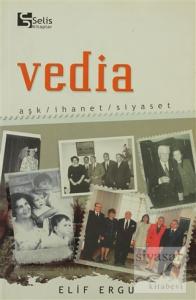 Vedia Aşk, İhanet, Siyaset