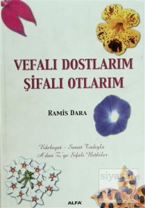Vefalı Dostlarım  Şifalı Otlarım