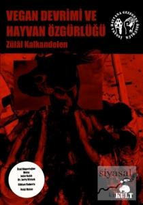 Vegan Devrimi ve Hayvan Özgürlüğü