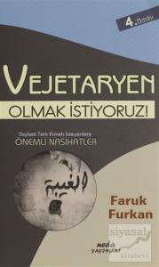 Vejetaryen Olmak İstiyoruz!