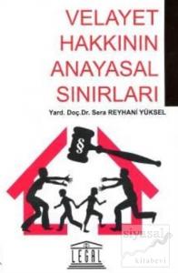 Velayet Hakkının Anayasal Sınırları