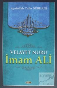 Velayet Nuru - İmam Ali (Ciltli)