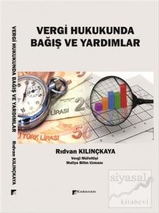 Vergi Hukukunda Bağış Ve Yardımlar Vergi Hukukunda Bağış Ve Yardımlar