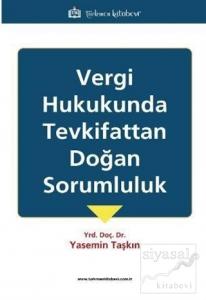 Vergi Hukukunda Tevkifattan Doğan Sorumluluk