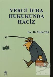 Vergi İcra Hukukunda Haciz