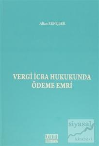 Vergi İcra Hukukunda Ödeme Emri (Ciltli)