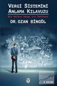 Vergi Sistemini Anlama Kılavuzu